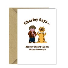 Charley Says Birthday Card –