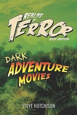 Realms of Terror 2019: Dark Adventure Movies By Steve Hutchison - New Copy - ...