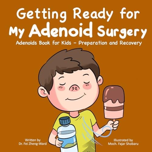 Getting ready for adenoid - ready, my