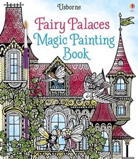 Fairy Palaces Magic Painting Book: 1 (Magic Painting Books) by Lesley Sims Book