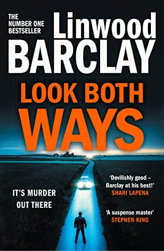 Look both ways - both, ways: