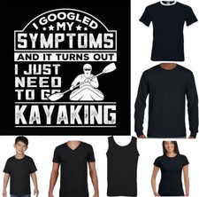 KAYAKING T-SHIRT Mens Symptoms Funny Kayak Canoe Canoeing Paddle Unisex Top