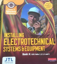 JTL Level 3 NVQ Installing Electrotechnical Systems and Equipment Book A