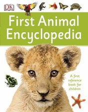 First Animal Encyclopedia (First Reference) By Dk