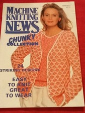 Machine Knitting News Chunky Collection Magazine -