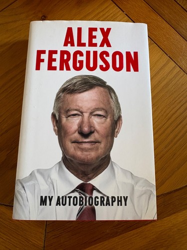 Signed alex ferguson my - signed, ferguson: