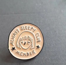 Jewellery. Always Sleepy Club Fab Enamel Lapel Pin Brooch. NEW!!