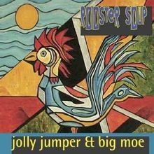Rooster Soup by Jolly Jumper &