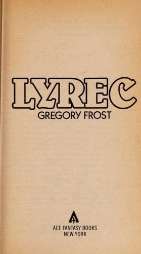 Lyrec gregory frost - lyrec, by