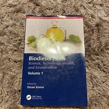 Biodiesel Fuels Science, Technology, Health, and Environment Volume 1 (Paperback