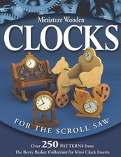 Miniature Wooden Clocks for the Scroll Saw: Over 250 Patterns... - Longabaugh