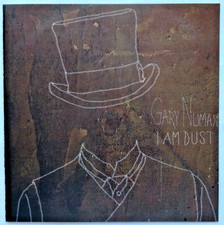 GARY NUMAN - I AM DUST –
