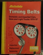 1998 Autodata Timing Belts Domestic & Imported Cars Vans Trucks 1974-97 Manual