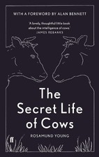 The Secret Life of Cows by