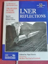 London and North Eastern Railway Reflections: A Coll...