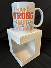 Funny Quote Ceramic Mug In