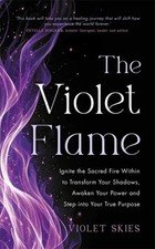 The Violet Flame by Violet
