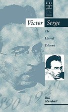 Victor Serge: The Uses of