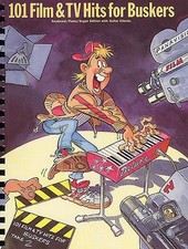 101 film & TV hits for buskers: Keyboard/piano/organ edition with... - Various