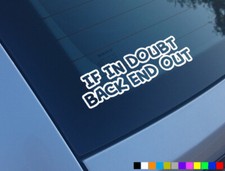 IF IN DOUBT BACK END OUT CAR