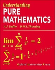 Understanding Pure Mathematics-A. J. Sadler, D. W. S. Thorning