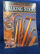 Make Your Own Walking Sticks: How to Craft Canes and Staffs from Rustic ....