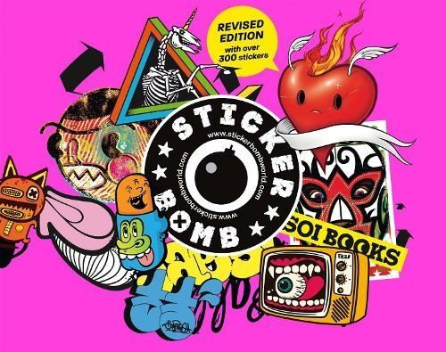 Stickerbomb fully revised and - stickerbomb:,