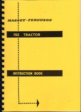 Massey Ferguson "702" Industrial Tractor Operator Instruction Book