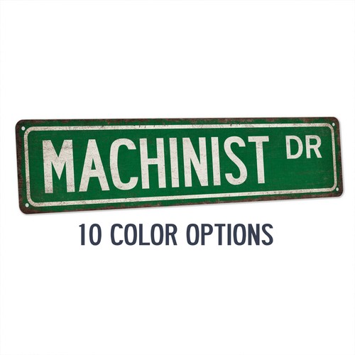 Machinist street sign metal - machinist,