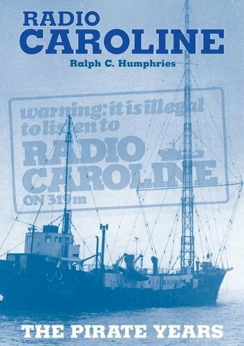 Radio caroline the - radio, caroline: