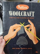 VINTAGE ~ "PATONS WOOLCRAFT ~ A PRACTICAL GUIDE TO KNITTING & CROCHET"  PB