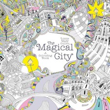 The Magical City: A Colouring Book (Magical Colouring ... by Cullen, Lizzie Mary