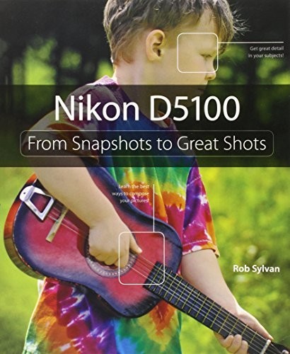 Nikon d5100 from snapshots to - nikon,