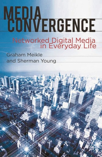 Media convergence networked - media,