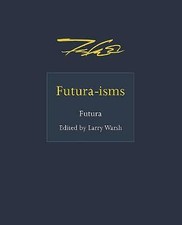 Futura-isms by Futura