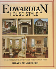 Edwardian House Style: An Architectural and Inter... by Hilary Hockman Paperback