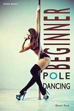 Beginner Pole Dancing: For