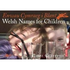 Welsh Names for Children/Enwau