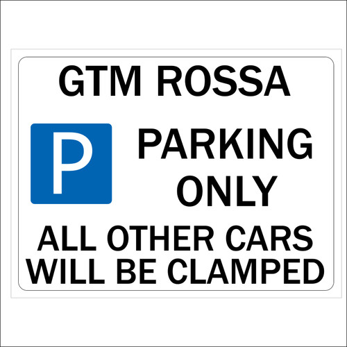 Gtm rossa parking sign - rossa,