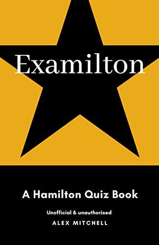 Examilton hamilton musical - examilton:, a