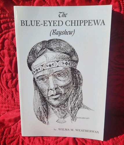 The blue eyed chippewa - blue-eyed,