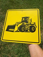 Metal Front End Loader Excavator Sign. 