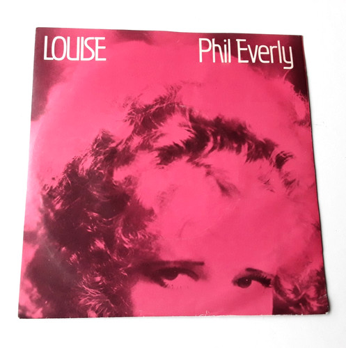 Phil everly louise 1982 - louise, (1982