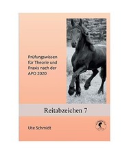 Reitabzeichen 7: Prüfungswissen für Theorie und Praxis nach der APO 2020, Ute 