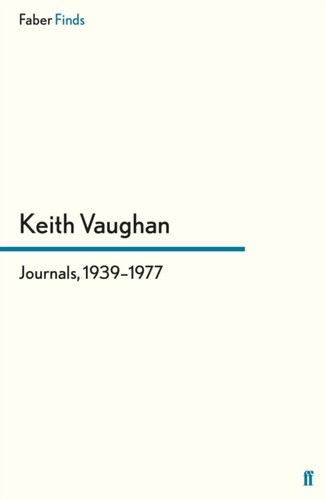 Keith vaughan journals - keith,