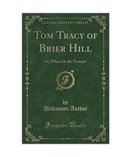 Tom Tracy of Brier Hill: Or