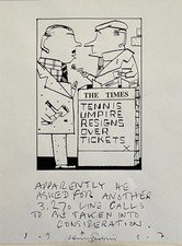  BARRY FANTONI ORIGINAL 1987 signed pen & ink cartoon - Tennis Umpire Resigns 