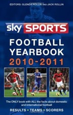 Sky Sports Football Yearbook 2010-2011,Jack Rollin, Glenda Rollin