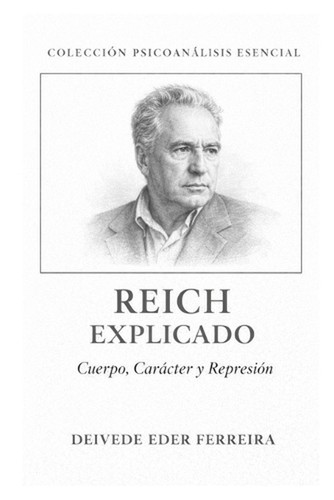 Reich explicado cuerpo - reich,