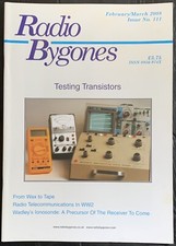 Vintage RADIO BYGONES, issue No. 111, Feb/Mar 2008 - TESTING TRANSISTORS